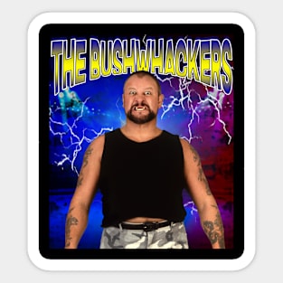 THE BUSHWHACKERS Sticker